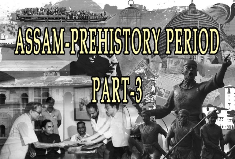 History of Assam Prehistory Period Free Exam Online