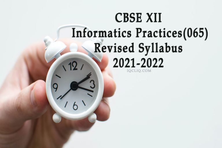 CBSE Class XII Informatics Practices(065) Revised Syllabus 2021-2022