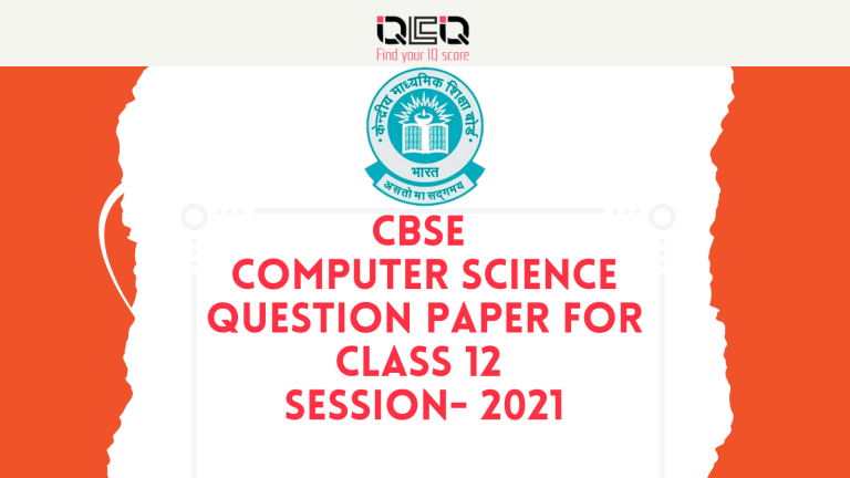 CBSE Class 12 Computer Science Question Paper 2021