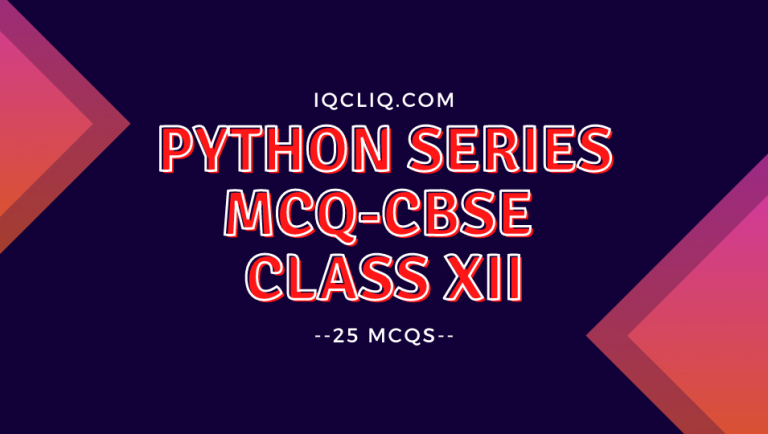 Python Series MCQ-CBSE Class XII