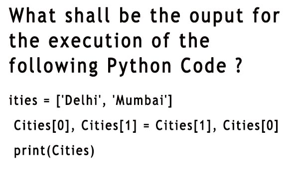 what-shall-be-the-ouput-for-the-execution-of-the-following-Python-Code-cbse