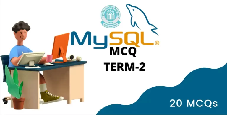 CBSE Class XII MYSQL MCQs and Answers