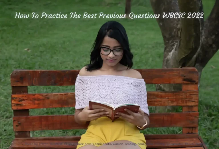How To Practice The Best Previous Questions WBCSC 2022