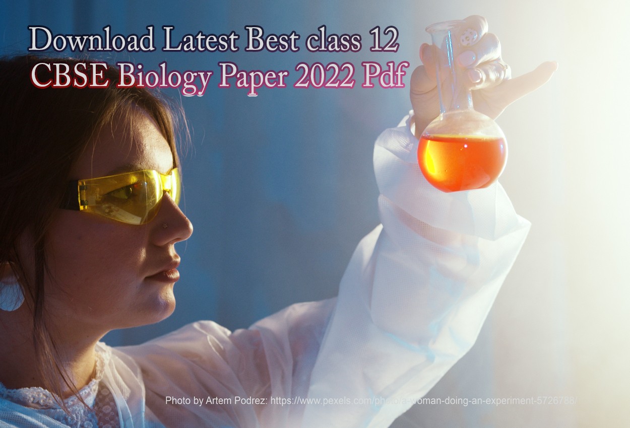 Download Latest Best class 12 CBSE Biology Paper 2022 Pdf-iqcliq-dot-com