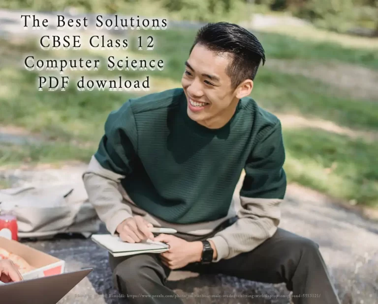 The Best Solutions CBSE Class 12 Computer Science download
