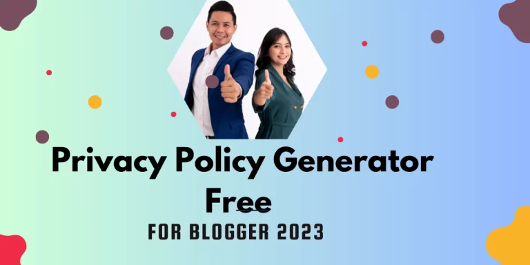 Privacy Policy Generator Free For Blogger 2023