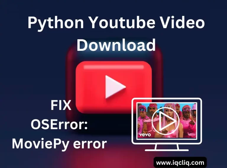 OSError: MoviePy error Fixing For Import YouTube in Python | Free Code Download