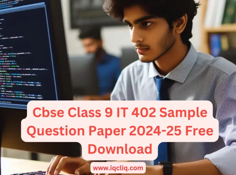 Cbse Class 9 IT 402 Sample Question Paper 2024-25 Free Download